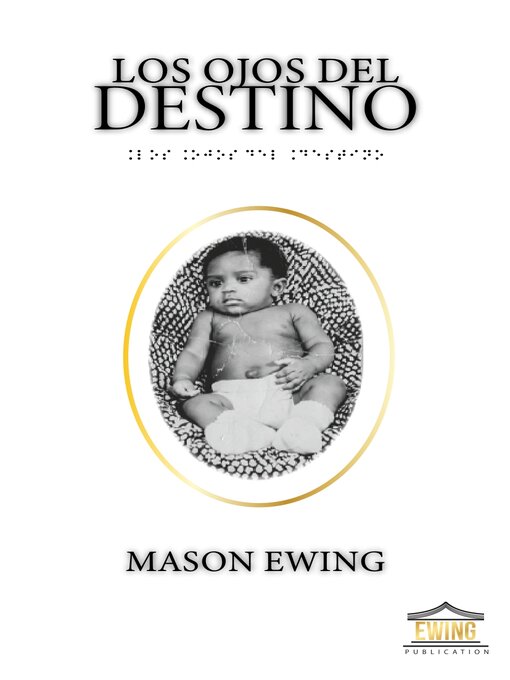 Title details for Los Ojos del Destino by Mason Ewing - Available